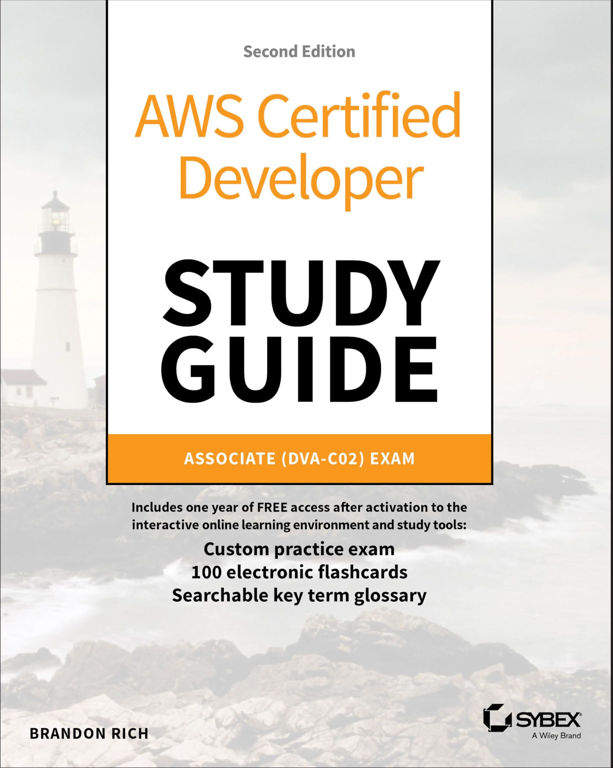 Brandon Rich - AWS Certified Developer Study Guide: Associate (DVA-C02) Exam (Sybex Study Guide) - Preis vom 09.10.2026 07:28:09 h