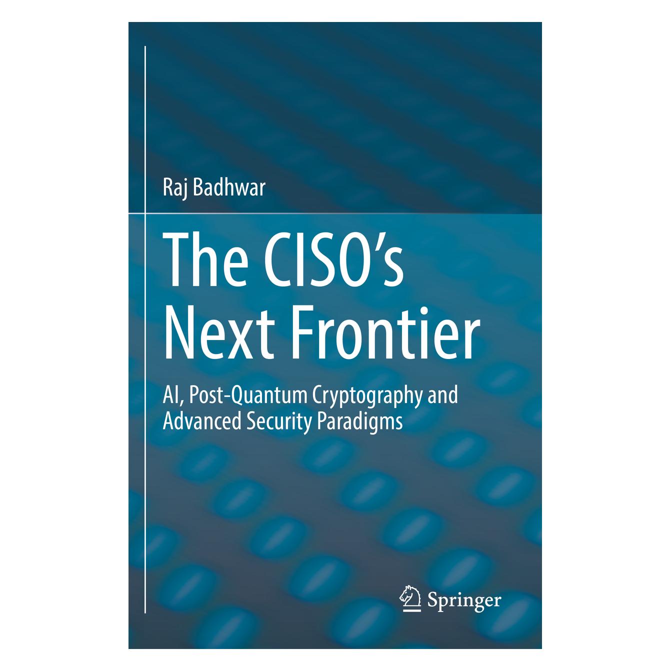Springer The CISO's Next Frontier (Englisch, Softcover, Raj Badhwar) (56873552)