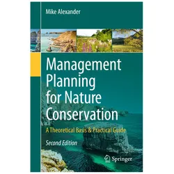 Management Planning for Nature Conservation, Fachbücher von Mike Alexander