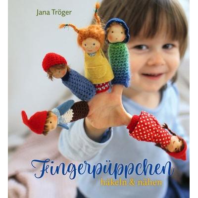 Fingerpüppchen häkeln und nähen, Gebundene Ausgabe von Jana Tröger, Freies Geistesleben, 978-3-7725-3135-4
