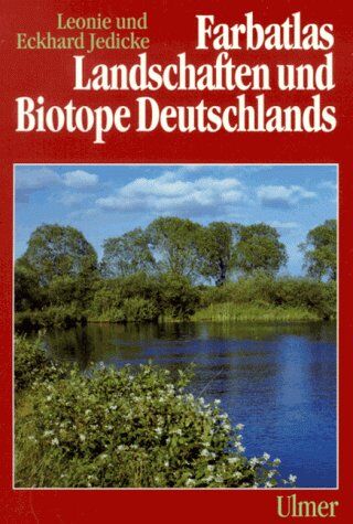 Leonie Jedicke - Farbatlas Landschaften und Biotope Deutschlands - Preis vom 11.10.2026 15:43:13 h