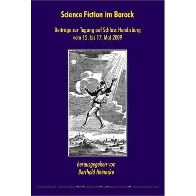 Science Fiction im Barock, Taschenbuch von , Weidler Buchverlag Berlin, 978-3-89693-594-6
