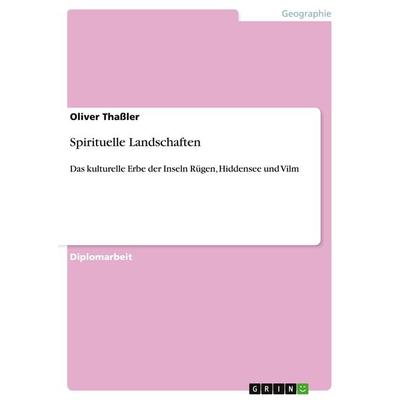Spirituelle Landschaften, Taschenbuch von Oliver Thassler, GRIN, 978-3-640-43668-2