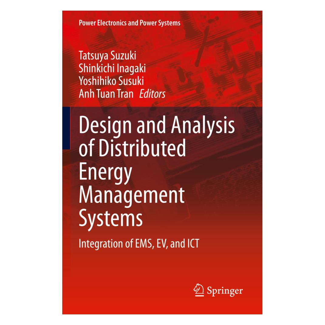 Springer Design and Analysis of Distributed Energy Management Systems (Englisch, Softcover, Anh Tuan Tran, Shinkichi Inagaki, Tatsuya Suzuki, Yoshihiko Susuki) (56173862)