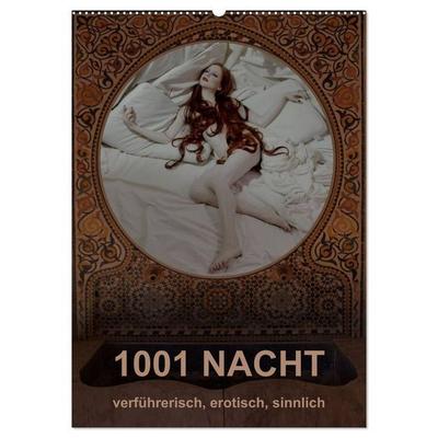 1001 NACHT - verführerisch, erotisch, sinnlich (Wandkalender 2027 DIN A2 hoch), CALVENDO Monatskalender
