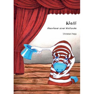 Wolli, Gebundene Ausgabe von Christian Feigs, BoD – Books on Demand