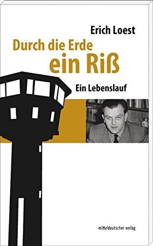 Erich Loest - Durch die Erde ein Riß: Ein Lebenslauf - Preis vom 09.10.2026 07:28:09 h