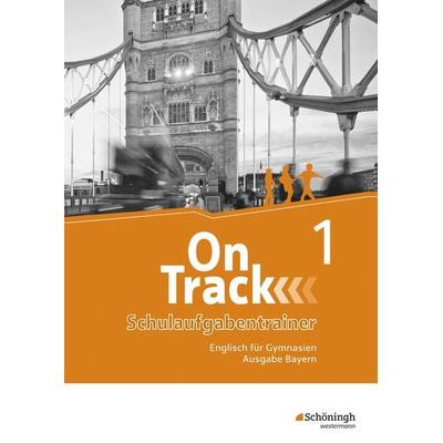 On Track - Englisch für Gymnasien - Ausgabe Bayern, Taschenbuch von Fiona MacKenzie,David Baker,Marcus Sedgwick,Adrian Tennant,Patricia Wedler,