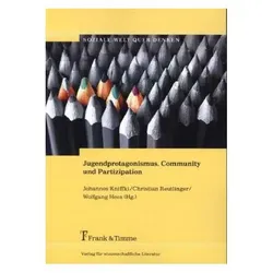 Jugendprotagonismus, Community und Partizipation, Fachbücher von Wolfgang Hees, Christian Reutlinger, Johannes Kniffki