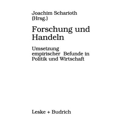 Forschung und Handeln, Taschenbuch von Joachim Scharioth, VS Verlag für Sozialwissenschaften, 978-3-8100-2324-7