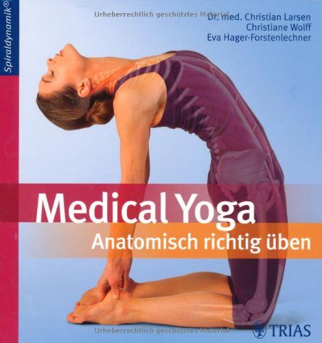Christian Larsen - Medical Yoga: Anatomisch richtig üben - Preis vom 09.10.2026 07:28:09 h