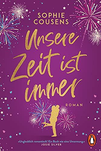 Sophie Cousens - Unsere Zeit ist immer: Roman - Preis vom 05.10.2026 03:47:11 h