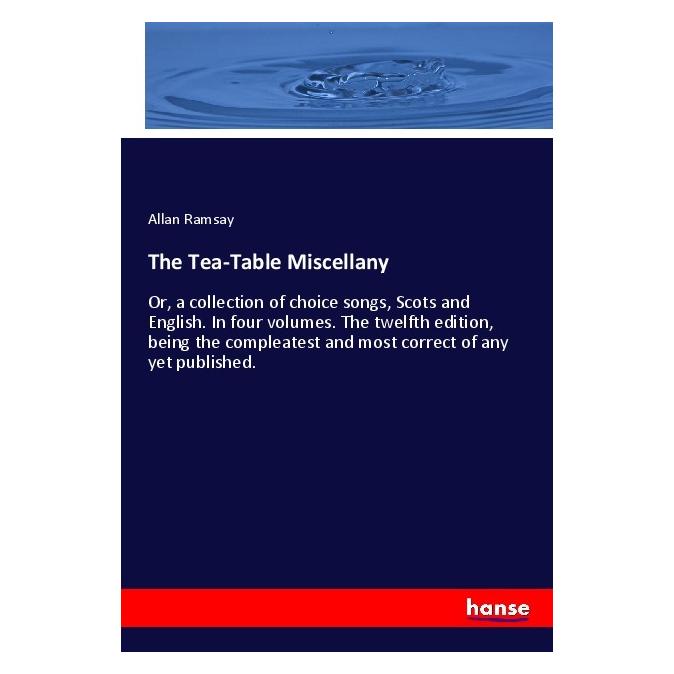 Hansebooks The Tea-Table Miscellany (Englisch, Softcover, Allan Ramsay) (55969668)