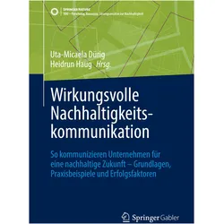 Wirkungsvolle Nachhaltigkeitskommunikation, Fachbücher von Heidrun Haug, Uta-Micaela Dürig