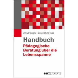 Handbuch Pädagogische Beratung über die Lebensspanne, Fachbücher von Wiltrud Gieseke, Dieter Nittel