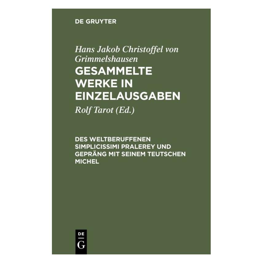 De Gruyter Des Weltberuffenen Simplicissimi Praler (Deutsch, Softcover, Hans Jakob Christoffel von Grimmelshausen, Rolf Tarot) (67825181)