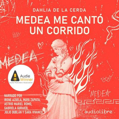 Medea me cantó un corrido - Dahlia de la Cerda, Audio, 9781964915128