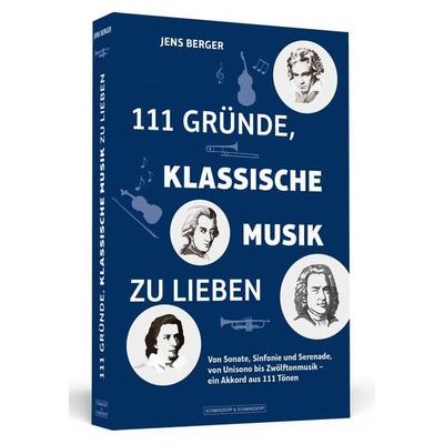 111 Gründe, klassische Musik zu lieben -