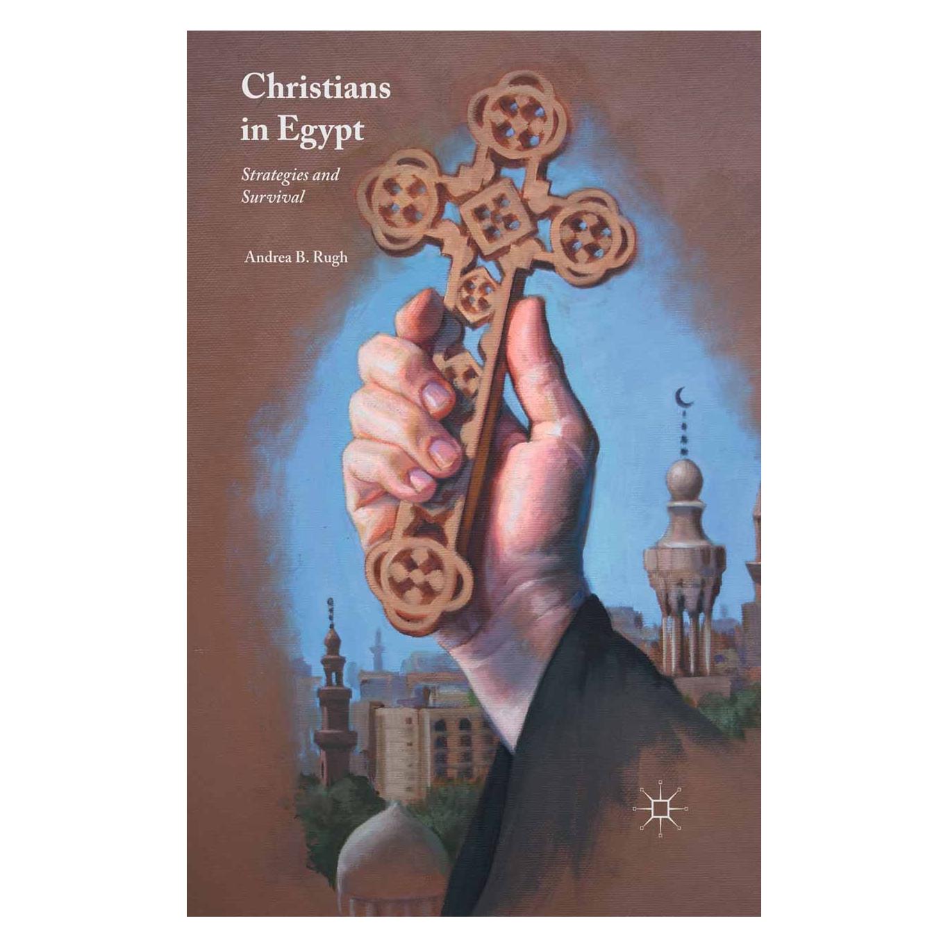 Palgrave Macmillan Christians in Egypt (Englisch, Hardcover, Andrea B Rugh, Andrea B. Rugh) (9781137568687)