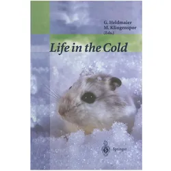 Life in the Cold, Fachbücher von Gerhard Heldmaier, Susanne Klaus, Martin F. Bach, Martin, Susanne, F Bach
