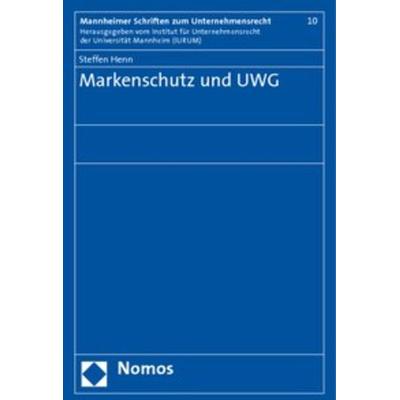 Markenschutz und UWG, Taschenbuch von Steffen Henn, Nomos, 978-3-8329-4008-9