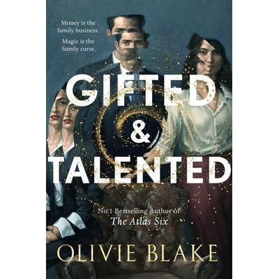 Gifted & Talented, Gebundene Ausgabe von Olivie Blake, Pan macmillan Ltd., 978-1-03-501137-7