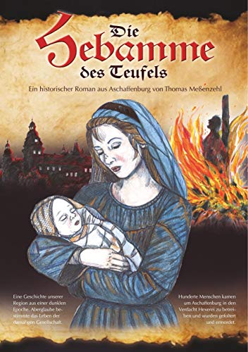 Thomas Meßenzehl - Die Hebamme des Teufels: Ein historischer Roman aus Aschaffenburg - Preis vom 11.10.2026 03:10:56 h