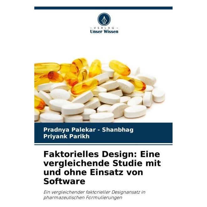 Umbreit Faktorielles Design: Eine vergleichende Studie mit und ohne Einsatz von Software (Deutsch, Softcover, Pradnya Palekar Shanbhag, Priyank Parikh) (69114989)