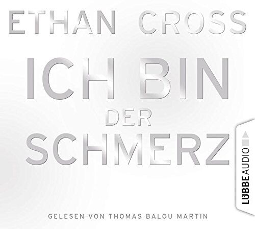 Ethan Cross - Ich bin der Schmerz: Thriller. Shepherd #3. - Preis vom 09.10.2026 07:28:09 h