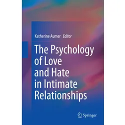 The Psychology of Love and Hate in Intimate Relationships, Sachbücher