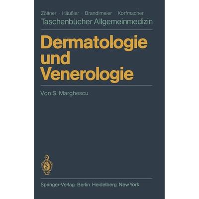 Dermatologie und Venerologie, Taschenbuch von S. Marghescu, Springer Berlin, 978-3-540-10493-3