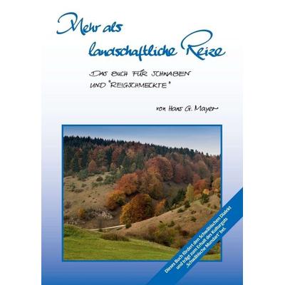 Mehr als Landschaftliche Reize, Taschenbuch von Hans G. Mayer, Tredition, 978-3-7323-7574-5