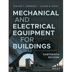Mechanical and Electrical Equipment for Buildings, Fachbücher von Alison G. Kwok, Walter T. Grondzik