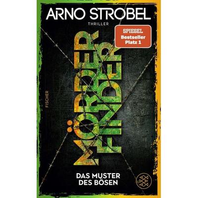 Mörderfinder – Das Muster des Bösen, Taschenbuch von Arno Strobel, Fischer Taschenbuch Verlag