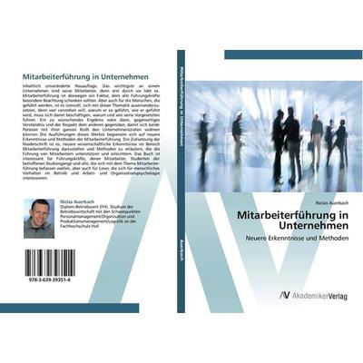Mitarbeiterführung in Unternehmen, Taschenbuch von Niclas Auerbach, AV Akademikerverlag, 978-3-639-39351-4