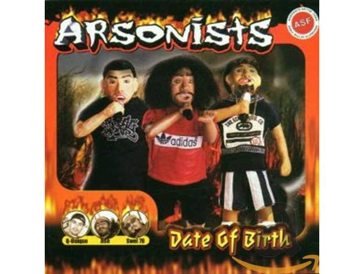 Arsonists - Date Of Birth