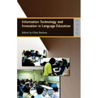 Information Technology and Innovation in Language Education, Gebundene Ausgabe von Chris (EDT) Davison, Hong Kong University Press, 978-962-209-696-7