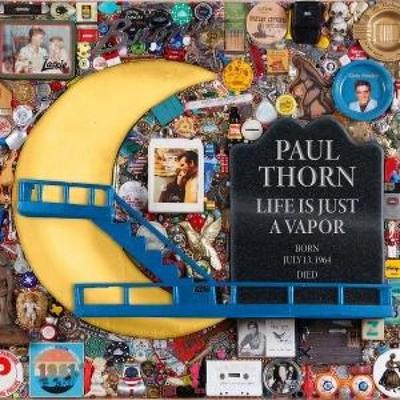 Life Is Just A Vapor - Paul Thorn, CD