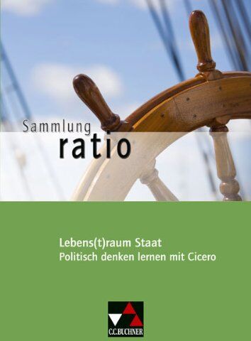 Stefan Kipf - Sammlung ratio: Lebens(t)raum Staat: Die Klassiker der lateinischen Schullektüre / Politisch denken lernen mit Cicero: 10 - Preis vom 16.10.2026 11:41:07 h