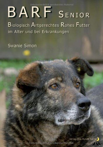 Swanie Simon - BARF SENIOR - Biologisch Artgerechtes Rohes Futter im Alter und bei Erkrankungen - Preis vom 02.10.2026 23:42:20 h
