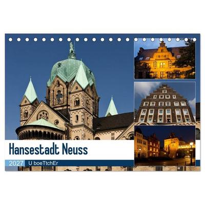 Hansestadt Neuss (Tischkalender 2027 DIN A5 quer), CALVENDO Monatskalender