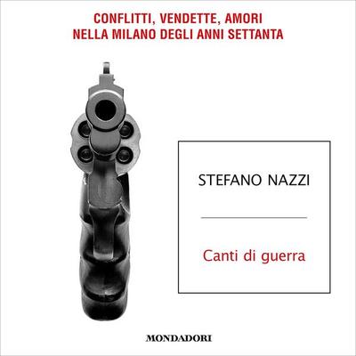Canti di guerra - Stefano Nazzi, Audio, 9788852162855