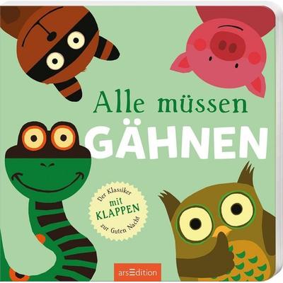Alle müssen gähnen, Gebundene Ausgabe von , arsedition, 978-3-8458-6595-9