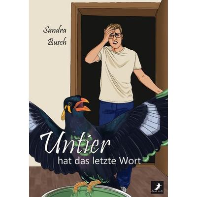 Untier hat das letzte Wort, Taschenbuch von Sandra Busch, Dead soft verlag, 978-3-96089-823-8