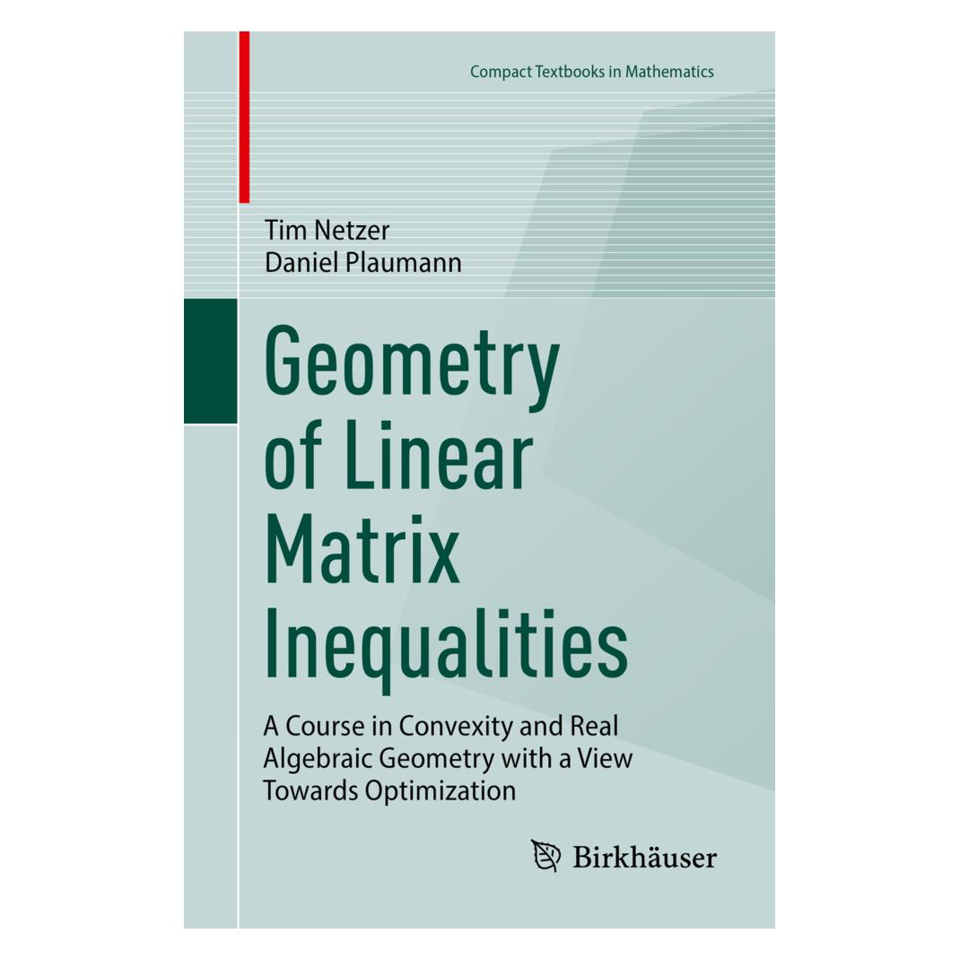 Springer Geometry of Linear Matrix Inequalities (Englisch, Softcover, Daniel Plaumann, Tim Netzer) (56927050)