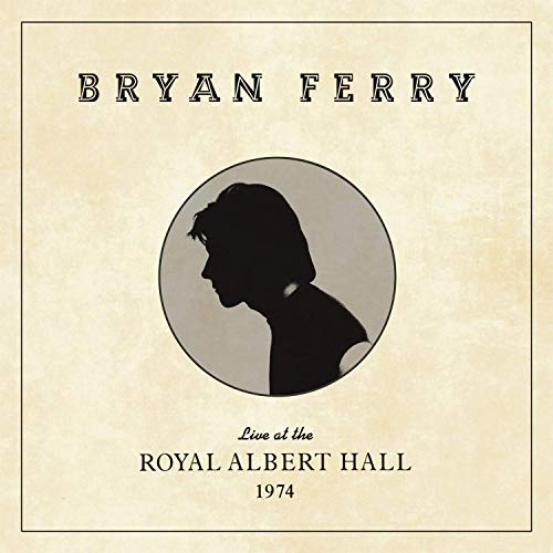 Bryan Ferry - Live at the Royal Albert Hall 1974 - Preis vom 15.10.2026 23:06:25 h