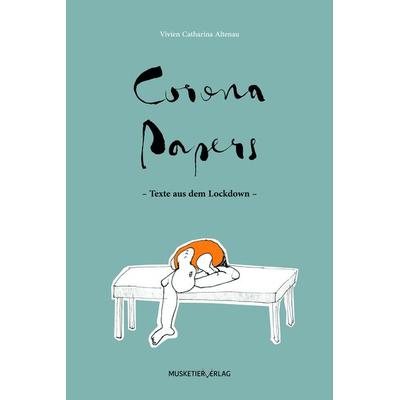 Corona Papers, Taschenbuch von Vivien Catharina Altenau, Musketier Verlag, 978-3-946635-35-2