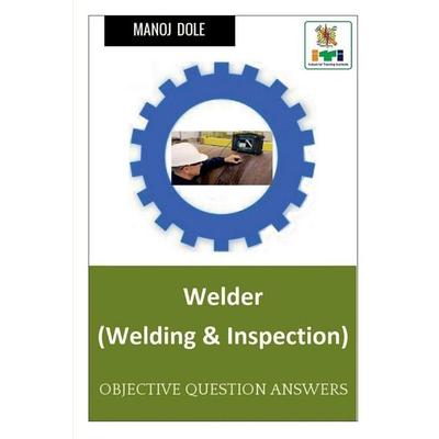 Welder (Welding & Inspection), Taschenbuch von Manoj Dole, Notion press