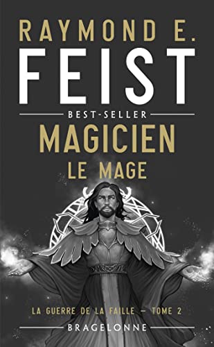 Feist, Raymond E. - La guerre de la faille. Magicien. Vol. 2. Le mage - Preis vom 05.10.2026 03:47:11 h