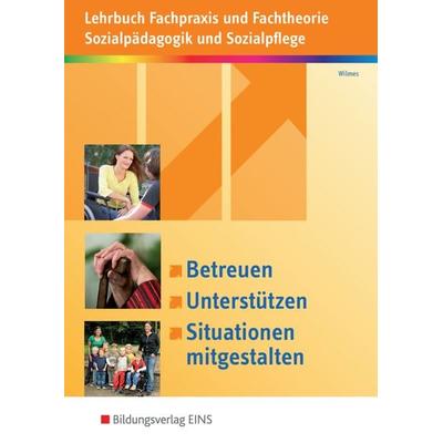 Betreuen, Unterstützen, Situationen mitgestalten, Taschenbuch von Andrea Wilmes, Westermann Berufliche Bildung, 978-3-427-40111-7